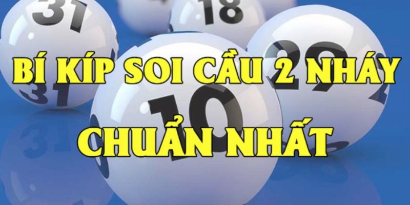 biết nhận diện cầu lô 2 nháy để nâng cao hiệu quả chơi 